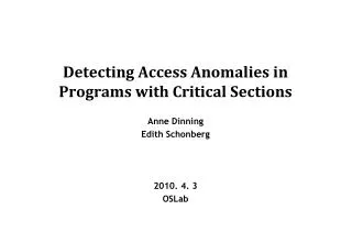 Detecting Access Anomalies in Programs with Critical Sections
