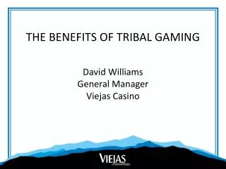 THE BENEFITS OF TRIBAL GAMING