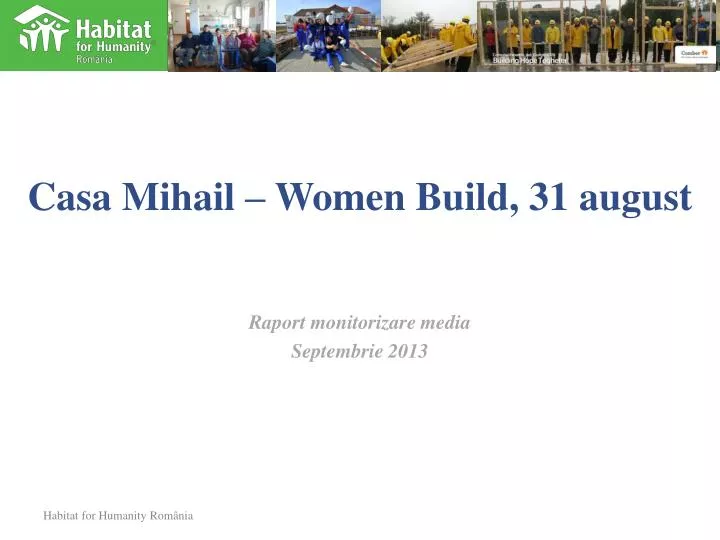casa mihail women build 31 august