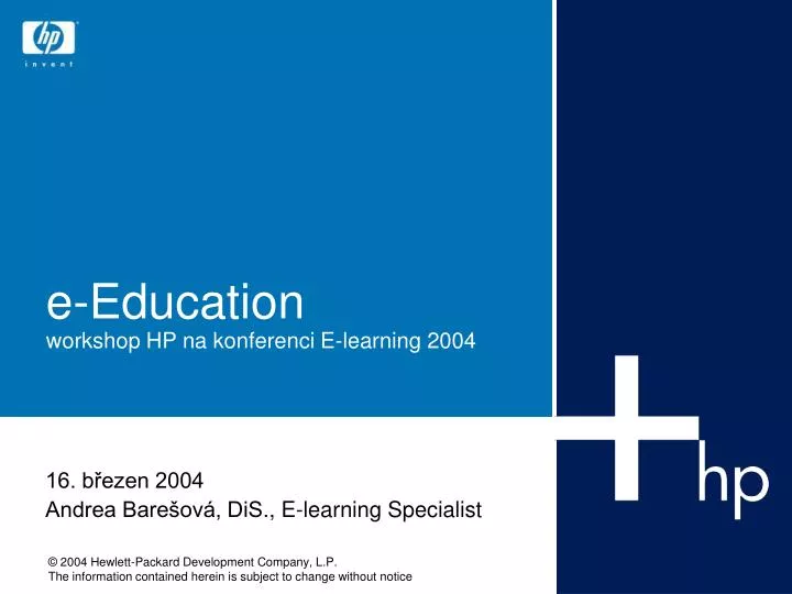 e education workshop hp na konferenci e learning 2004