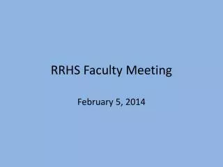 RRHS Faculty Meeting