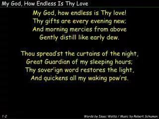 My God, How Endless Is Thy Love