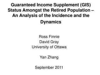 Ross Finnie David Gray University of Ottawa Yan Zhang September 2011