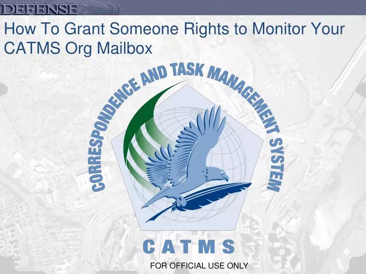 how to grant someone rights to monitor your catms org mailbox