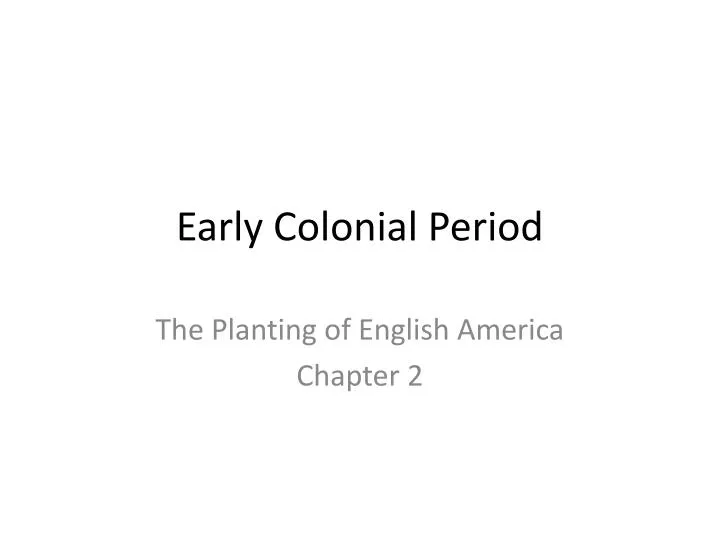 early colonial period