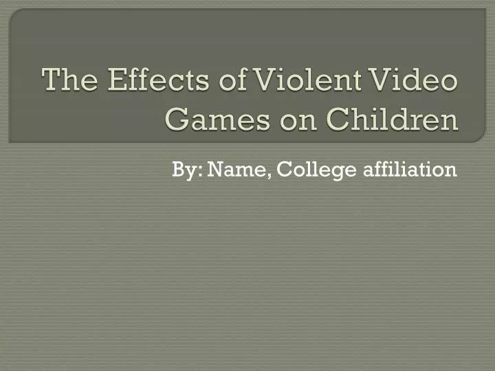 the effects of violent video games on children