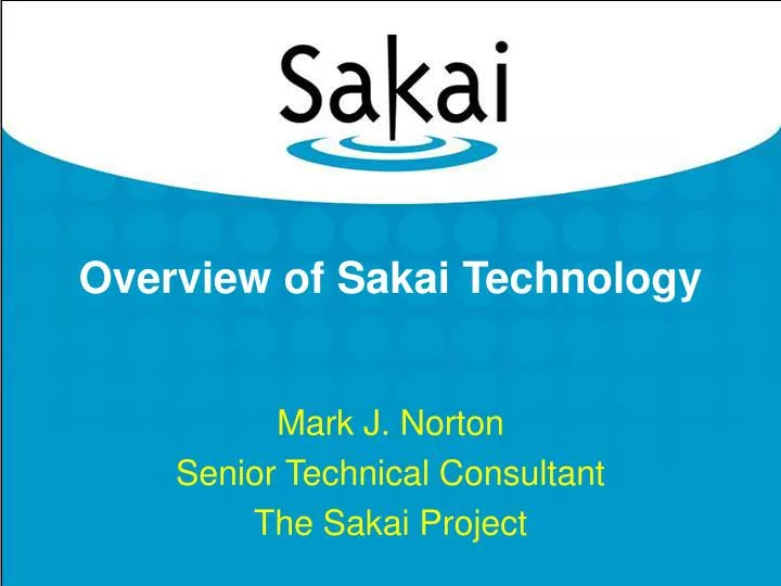 overview of sakai technology