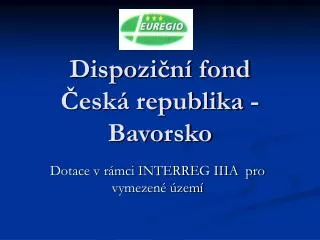 Dispoziční fond Česká republika - Bavorsko