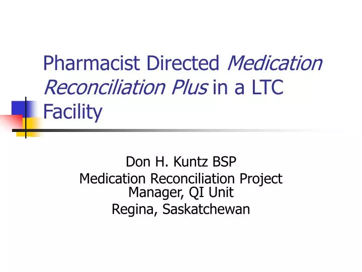 pharmacist directed medication reconciliation plus in a ltc facility