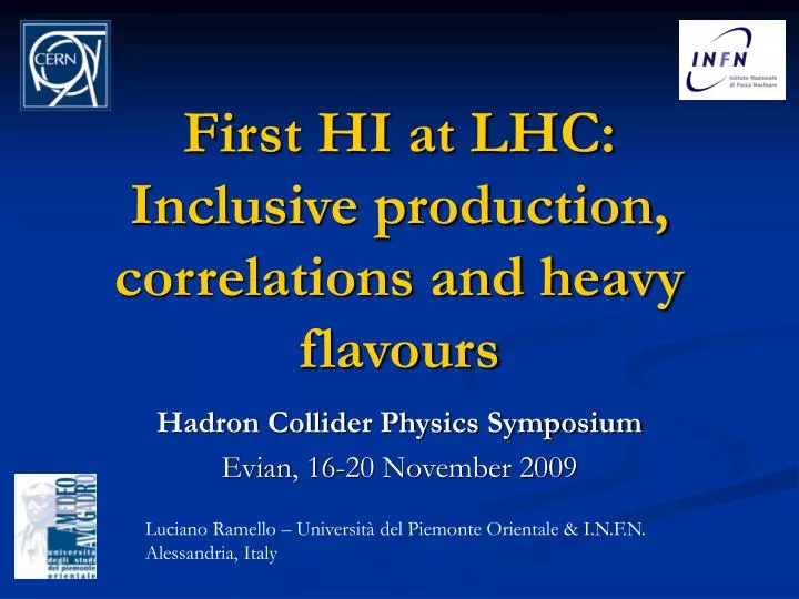 first hi at lhc inclusive production correlations and heavy flavours