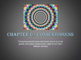 Chapter 6 - Consciousness