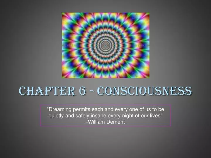 chapter 6 consciousness