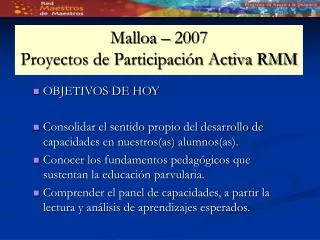 Malloa – 2007 Proyectos de Participación Activa RMM