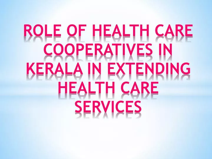 role of health care cooperatives in kerala in extending health care services