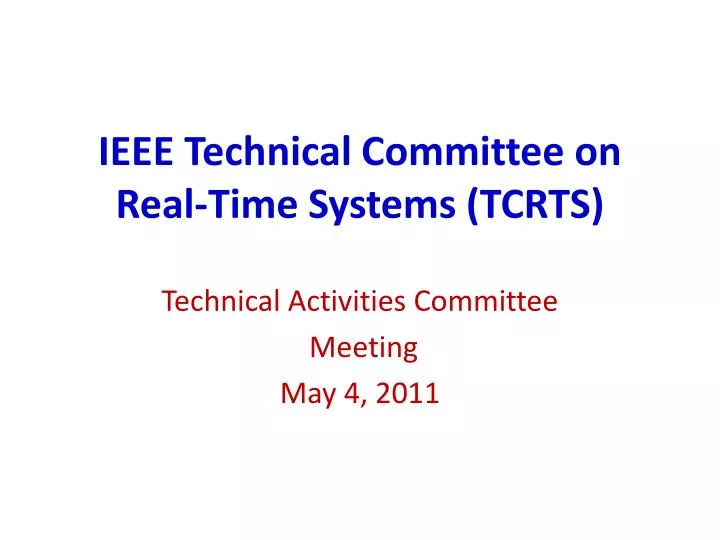 ieee technical committee on real time systems tcrts