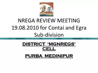 NREGA REVIEW MEETING 19.08.2010 for Contai and Egra Sub-division