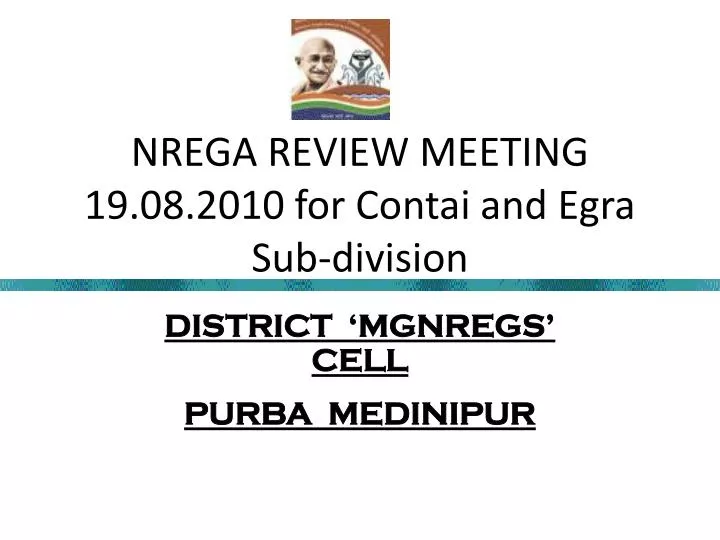 nrega review meeting 19 08 2010 for contai and egra sub division