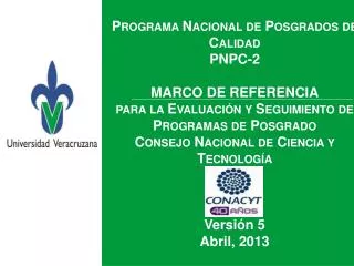 Programa Nacional de Posgrados de Calidad PNPC-2 MARCO DE REFERENCIA