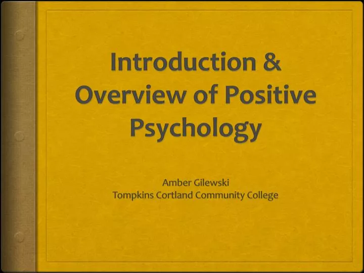 introduction overview of positive psychology