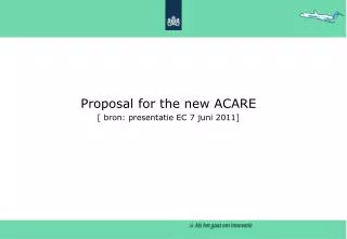 Proposal for the new ACARE [ bron: presentatie EC 7 juni 2011]