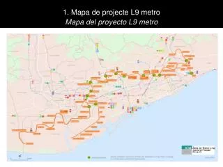 1. Mapa de projecte L9 metro Mapa del proyecto L9 metro