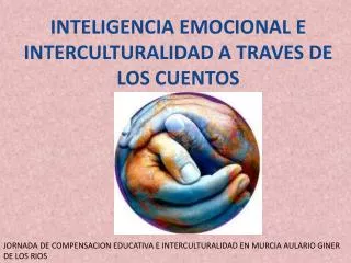 INTELIGENCIA EMOCIONAL E INTERCULTURALIDAD A TRAVES DE LOS CUENTOS