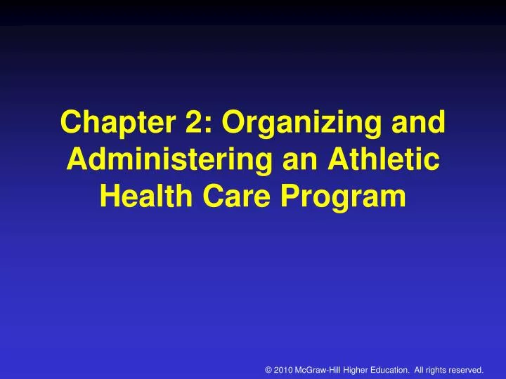 chapter 2 organizing and administering an athletic health care program