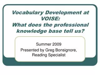 Vocabulary Development at VOISE: What does the professional knowledge base tell us?