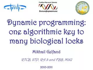 Dynamic programming: one algorithmic key to many biological locks