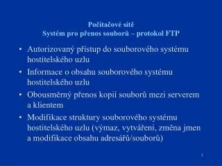 Počítačové sítě Systém pro přenos souborů – protokol FTP