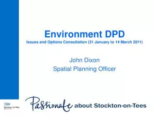 Environment DPD Issues and Options Consultation (31 January to 14 March 2011)
