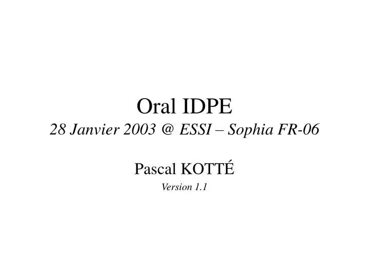 oral idpe 28 janvier 2003 @ essi sophia fr 06