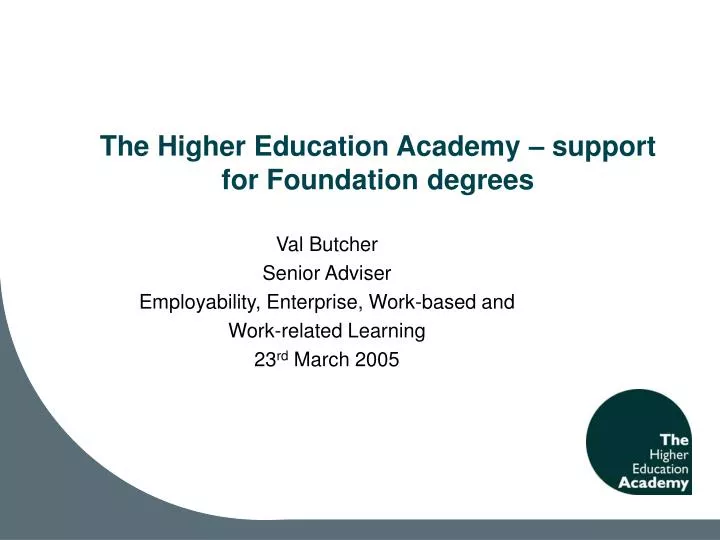 the higher education academy support for foundation degrees