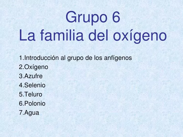grupo 6 la familia del ox geno