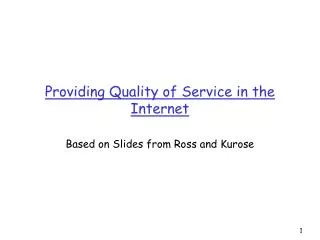 Providing Quality of Service in the Internet