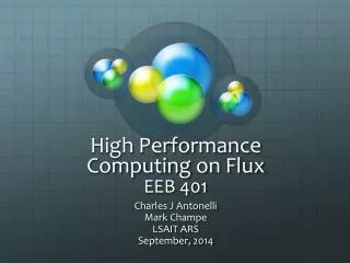 High Performance Computing on Flux EEB 401