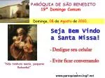 PARÓQUIA DE SÃO BENEDITO 19º Domingo Comum - slide 1