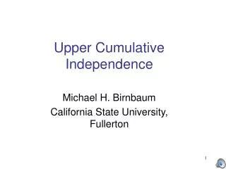 Upper Cumulative Independence