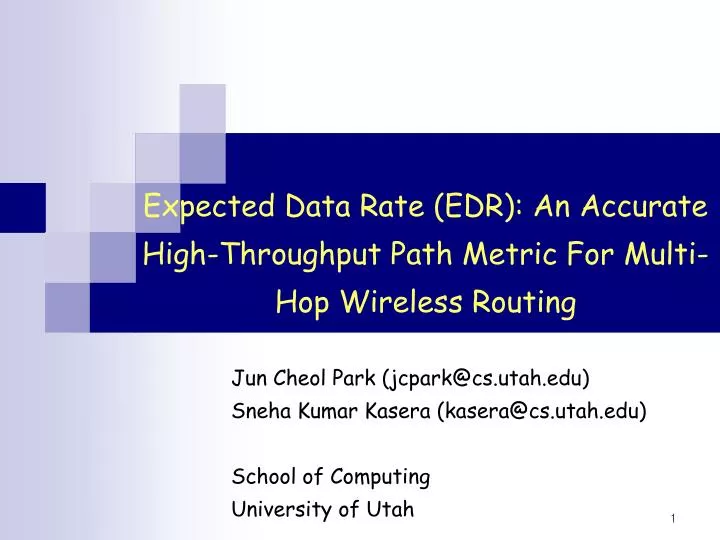 expected data rate edr an accurate high throughput path metric for multi hop wireless routing