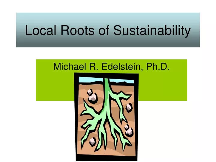 local roots of sustainability