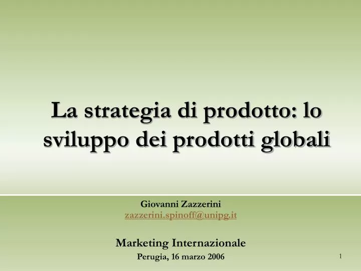 la strategia di prodotto lo sviluppo dei prodotti globali