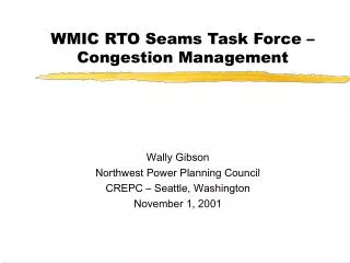 WMIC RTO Seams Task Force – Congestion Management