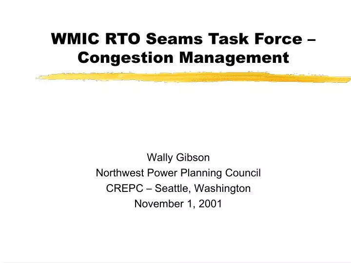 wmic rto seams task force congestion management