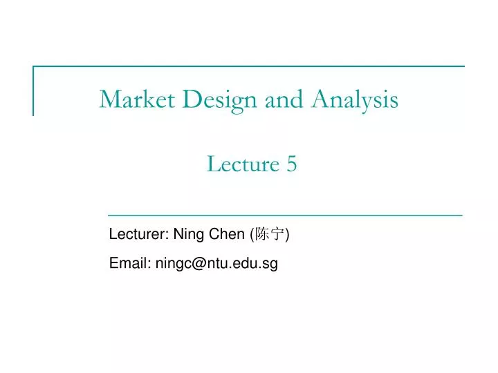 market design and analysis lecture 5