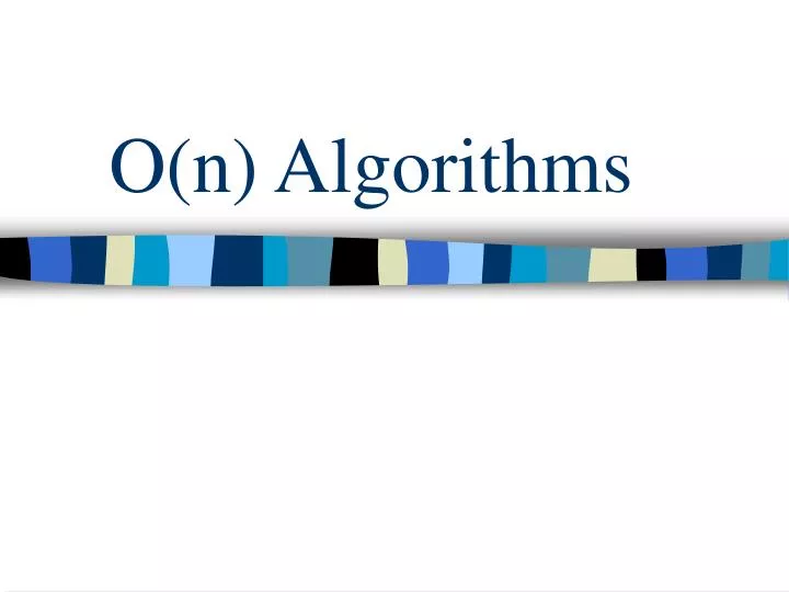 o n algorithms