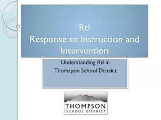 RtI Response to Instruction and Intervention