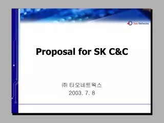 Proposal for SK C&amp;C
