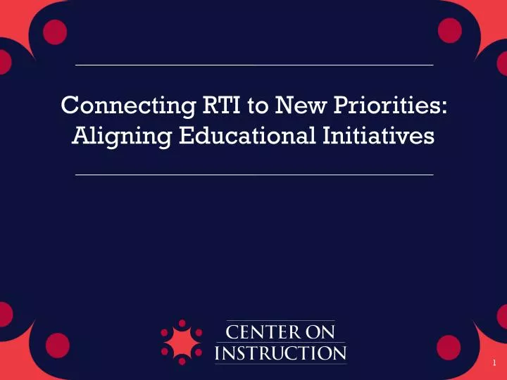 connecting rti to new priorities aligning educational initiatives
