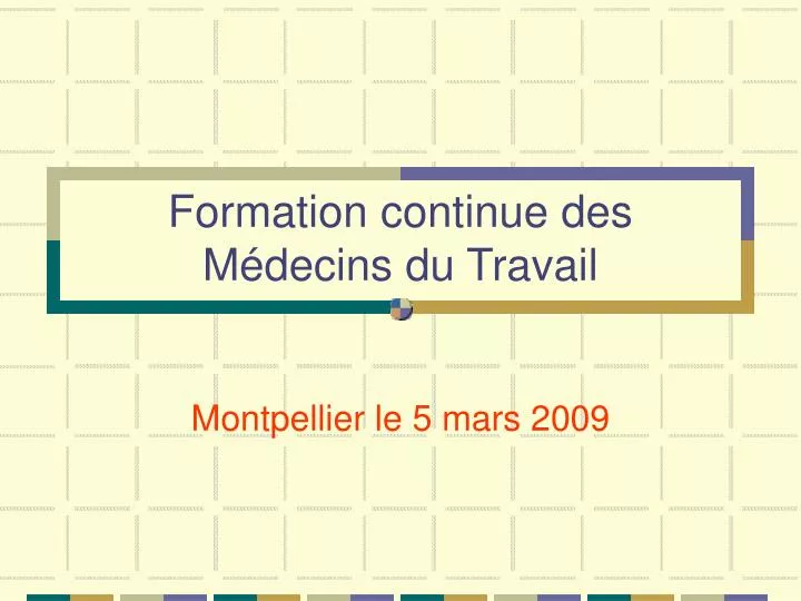 formation continue des m decins du travail