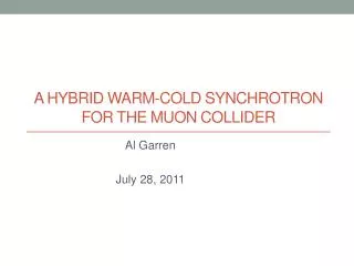 A HYBRID WARM-COLD SYNCHROTRON FOR THE MUON COLLIDER